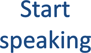 Start speaking